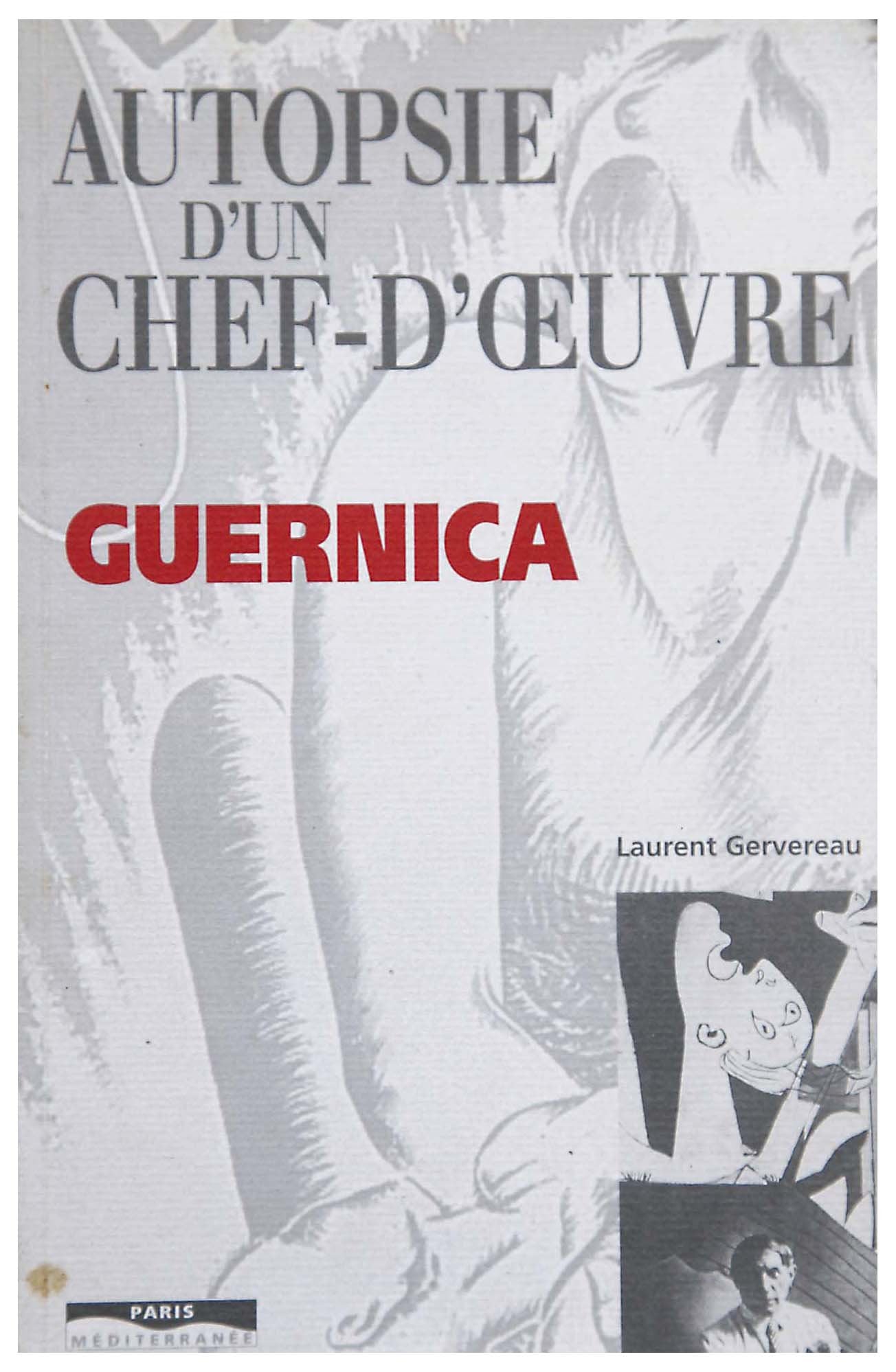 Autopsie d'un chef d'oeuvre guernica book