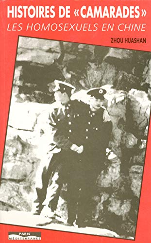 Histoires de camarades : les homosexuels en Chine Books