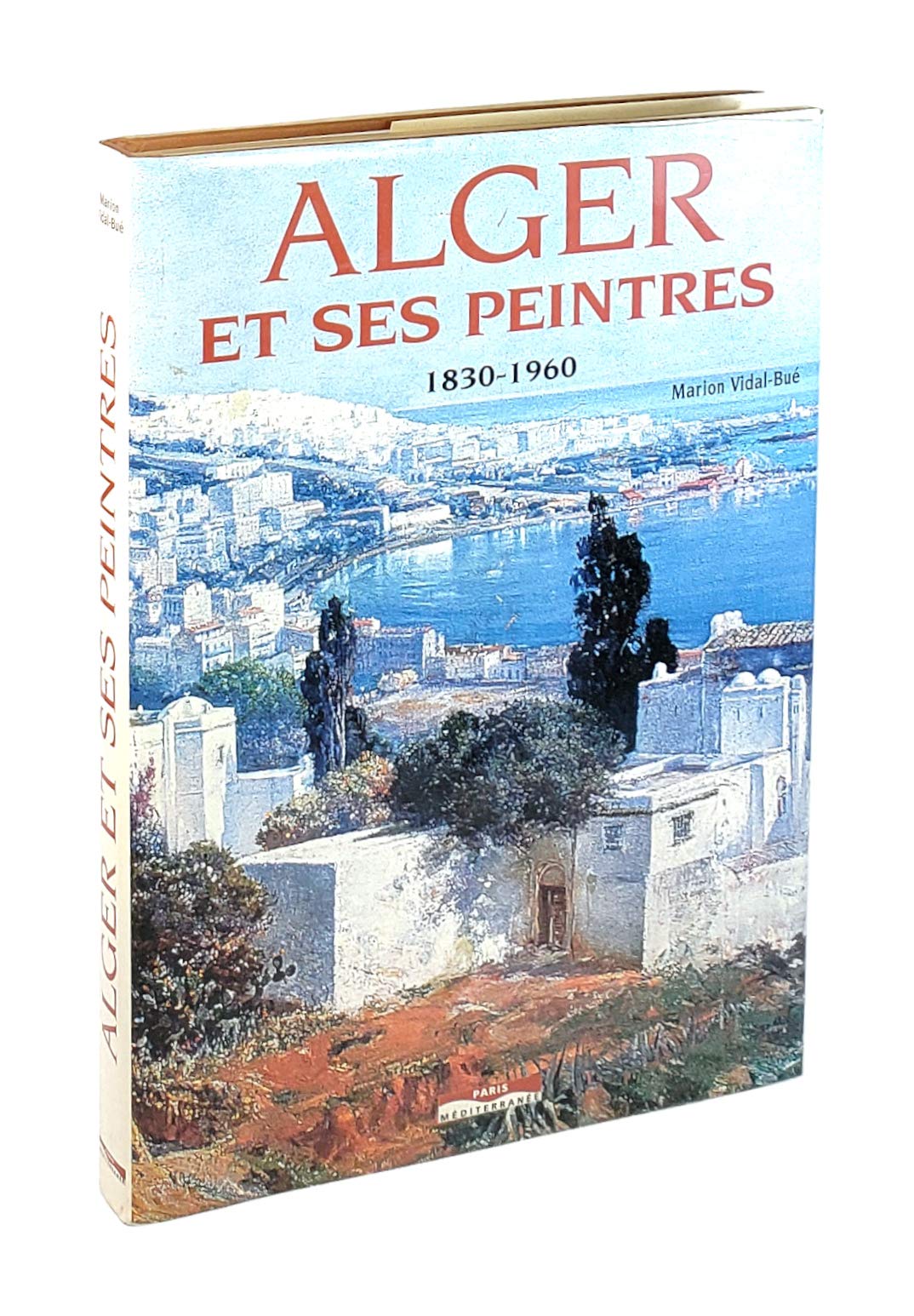 Alger Et Ses Peintres 1830-1960 Books