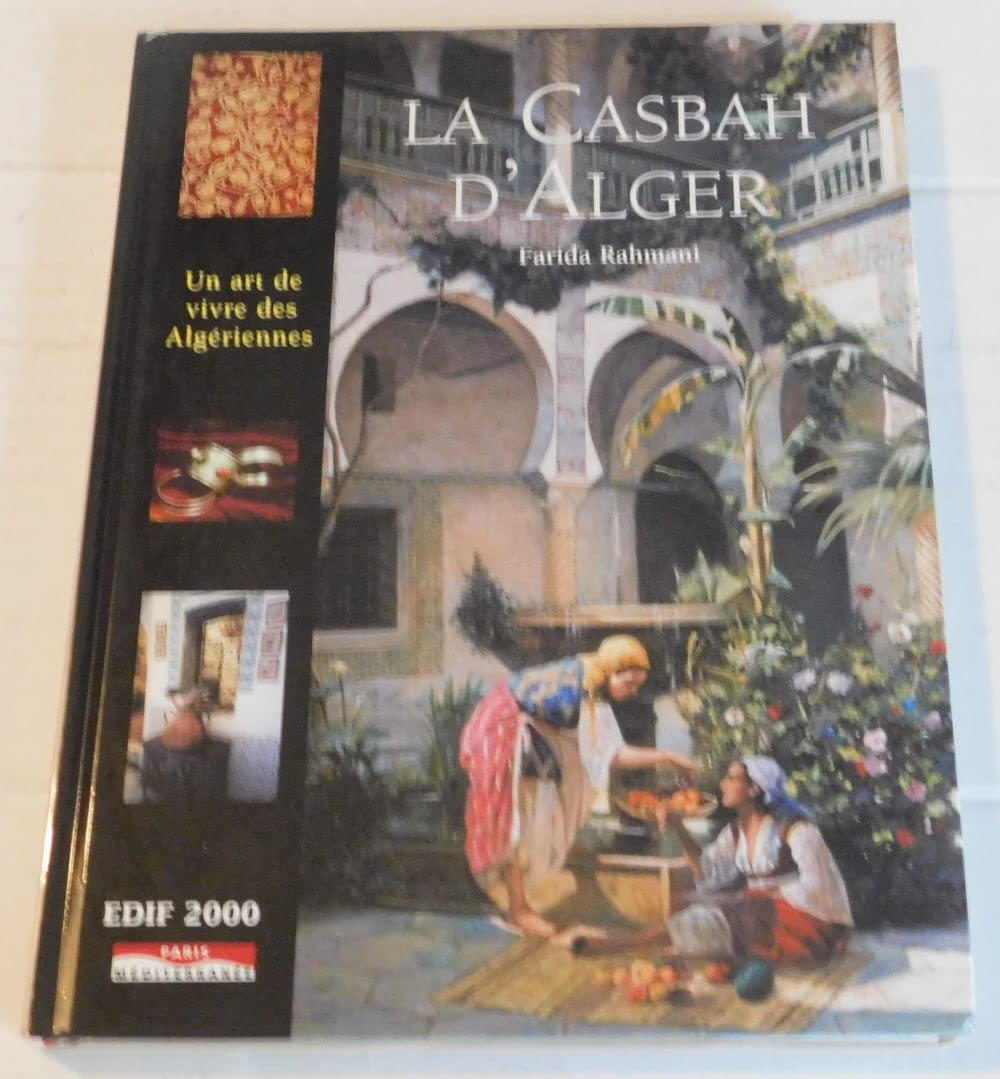 La casbah d'Alger, un art de vivre des algériennes Film, Art & Culture