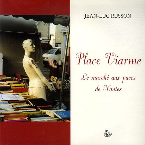 Place Viarme : Le marché aux puces de Nantes Books