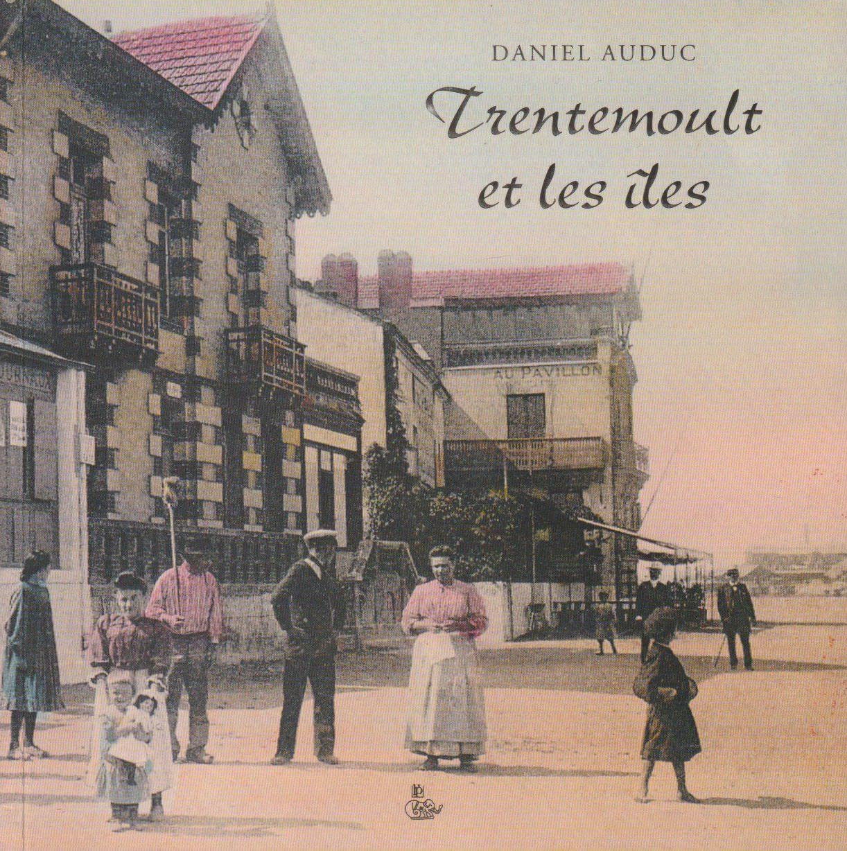 Trentemoult et les îles (Le carré de l'imaginaire) Books