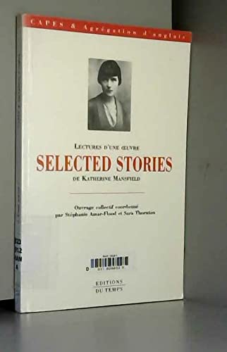 Lectures d'une oeuvre : Selected Stories de Katherine Mansfield book