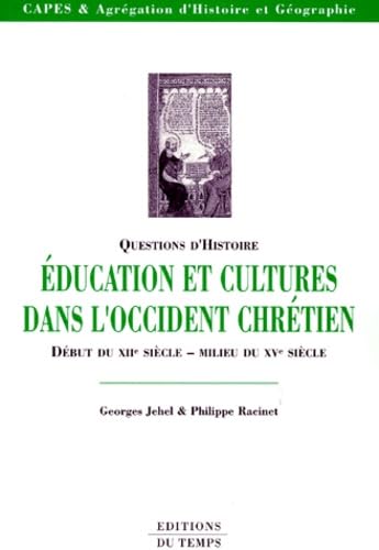 Education et cultures dans l'Occident chrétien : début du XIIe siècle, milieu du XVe siècle Religion & Esotericism