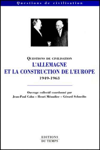 L'Allemagne et la Construction de l'Europe, 1949-1963 book