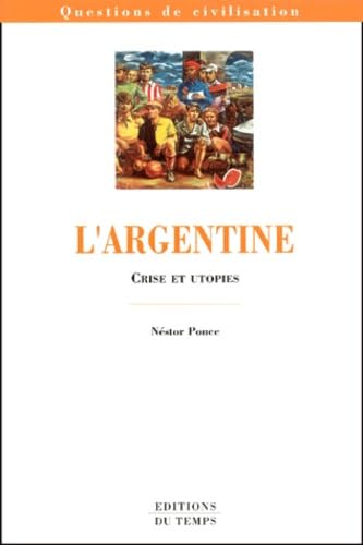 L'Argentine: Crise et utopies Books