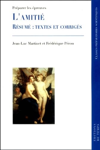 Amitié : Le résume-textes et corrigés book