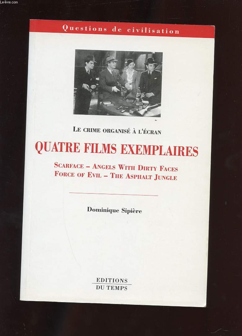Le crime organisé : Quatre films exemplaires book