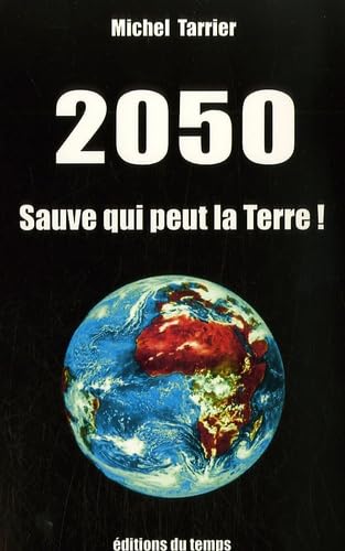 2050 Sauve qui peut la Terre ! book