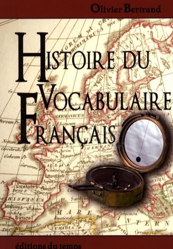 Histoire du vocabulaire français book