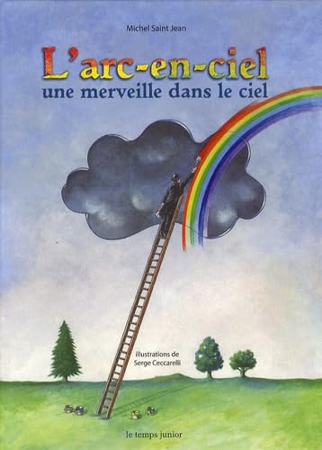 L'arc-en-ciel: Une merveille dans le ciel book