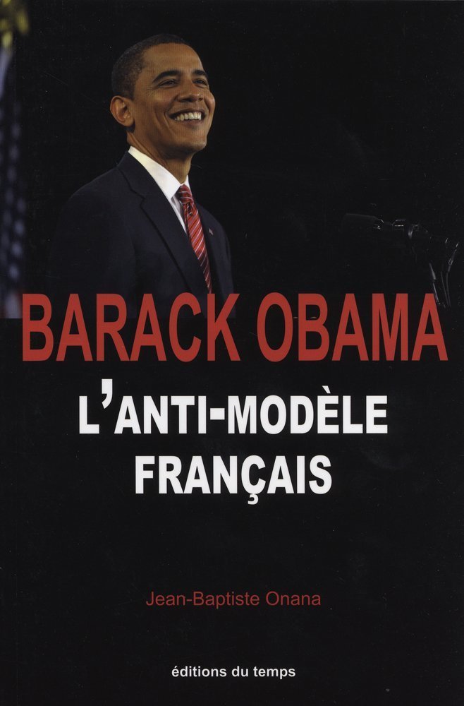 Barack Obama : l'anti-modèle français Books