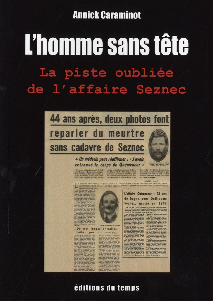 L'Homme sans tête: La piste oubliée de l'affaire Seznec Books