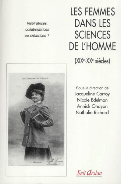 Les femmes dans les sciences de l'homme (XIXe-XXe siècles) : inspiratrices, collaboratrices ou créatrices ? Philosophy