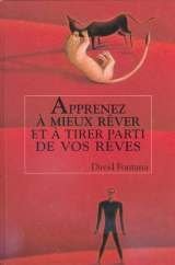 Apprenez à mieux rêver et à tirer parti de vos rêves book