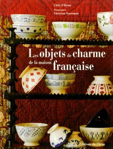 Les objets de charme de la maison française book