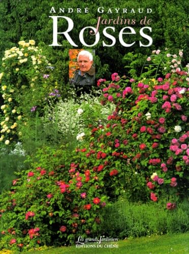 Les jardins de roses d'André Gayraud book
