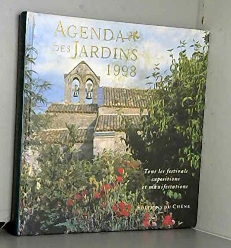 Agenda Des Jardin 1998 Tous Les Festivals Expositions Et Manifestations Books