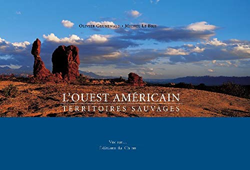L'Ouest Americain. Territoires Sauvages book