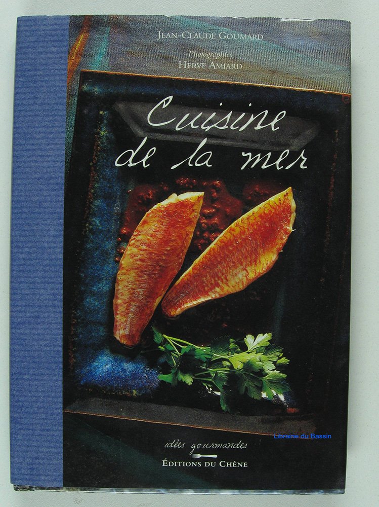 Idées gourmandes : Cuisine de la mer book