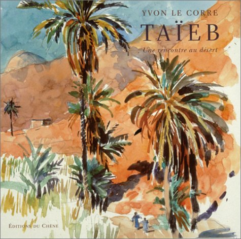 Taieb. Une Rencontre Au Desert Books