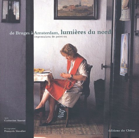 De Bruges à Amsterdam, lumières du nord book
