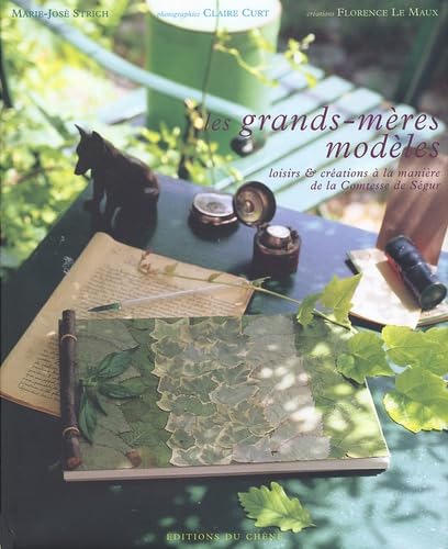 Les Grands-mères modèles : Loisirs et créations à la manière de la Comtesse de Ségur book