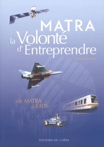 MATRA, la volonté d'entreprendre Books