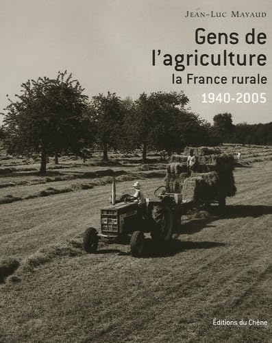 Gens de l'agriculture: La France rurale 1940-2005 book