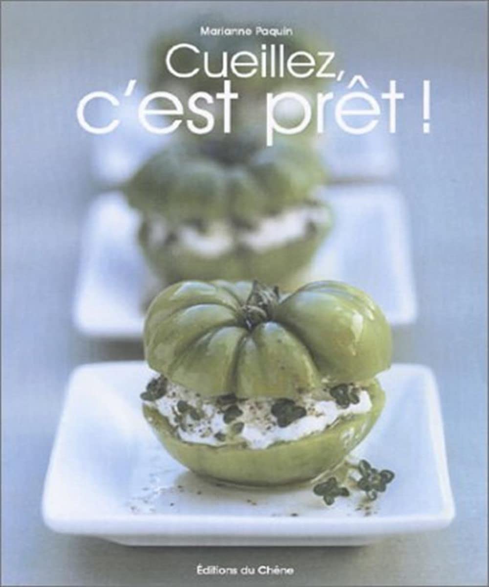 Cueillez, c'est prêt ! book