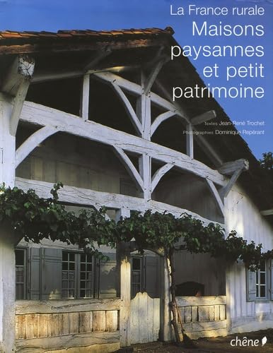Maisons paysannes et petit patrimoine: La France rurale Books