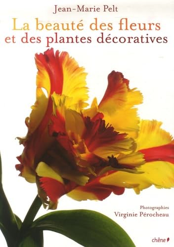 La beauté des fleurs et des plantes décoratives book