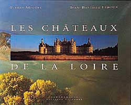 Les Châteaux de la Loire book