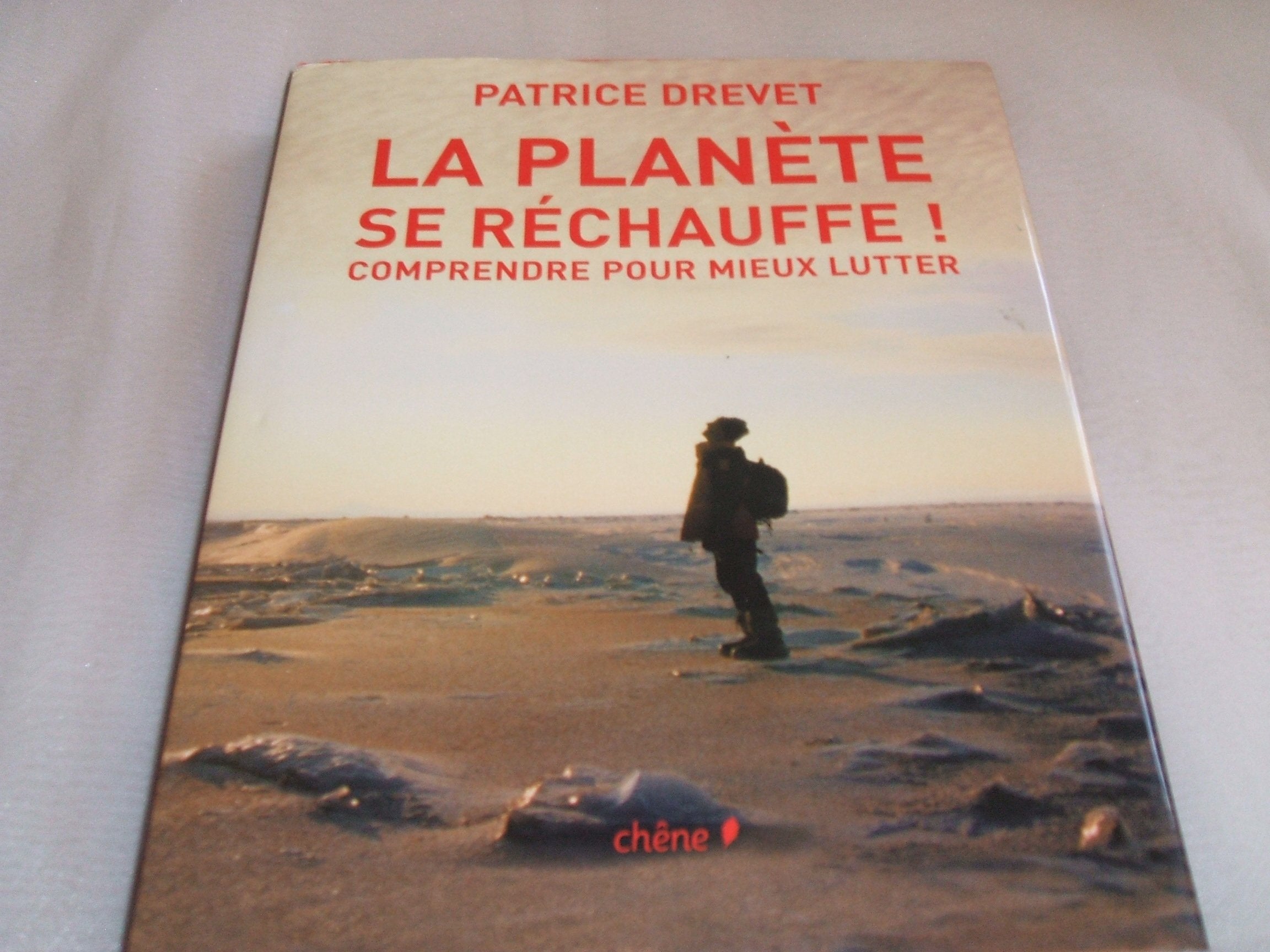 La planète se réchauffe !: Comprendre pour mieux lutter book