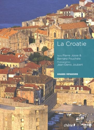 La Croatie: Grands voyageurs book