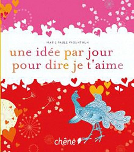 Une idée par jour pour dire je t'aime Books