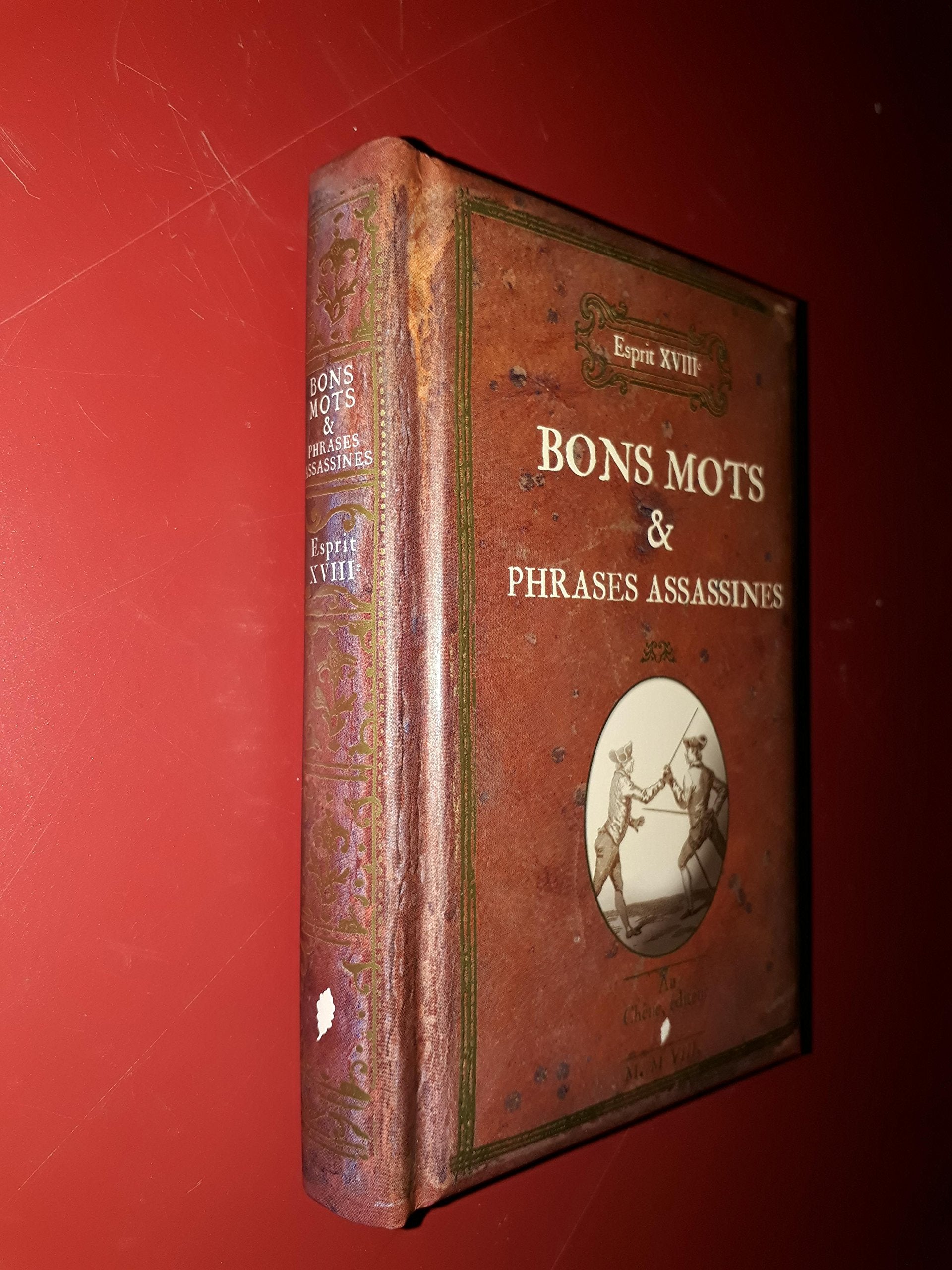 Bons mots & phrases assassines: Esprit XVIIIe book