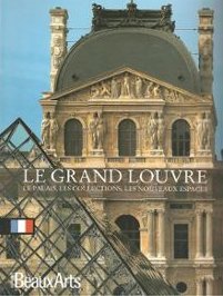 Grand louvre (francais) - le palais, les collections, les nouveaux espaces (le) book