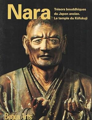Nara, trésors bouddhiques du Japon ancien book