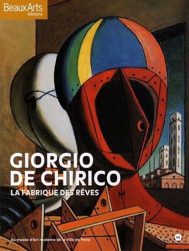 Giorgio de Chirico : La fabrique des rêves book