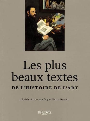 LES PLUS BEAUX TEXTES DE L'HISTOIRE DE L'ART: CHOISIS ET COMMENTES PAR PIERRE STERCKX Books