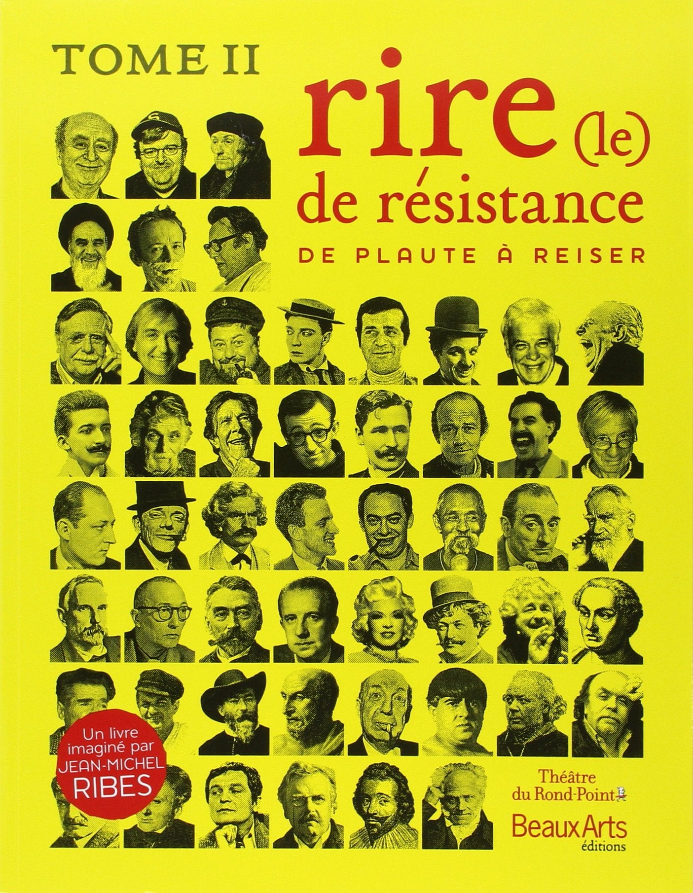 Rire de resistance tome 2 (Le): Tome II, De Plaute à Reiser Film, Art & Culture