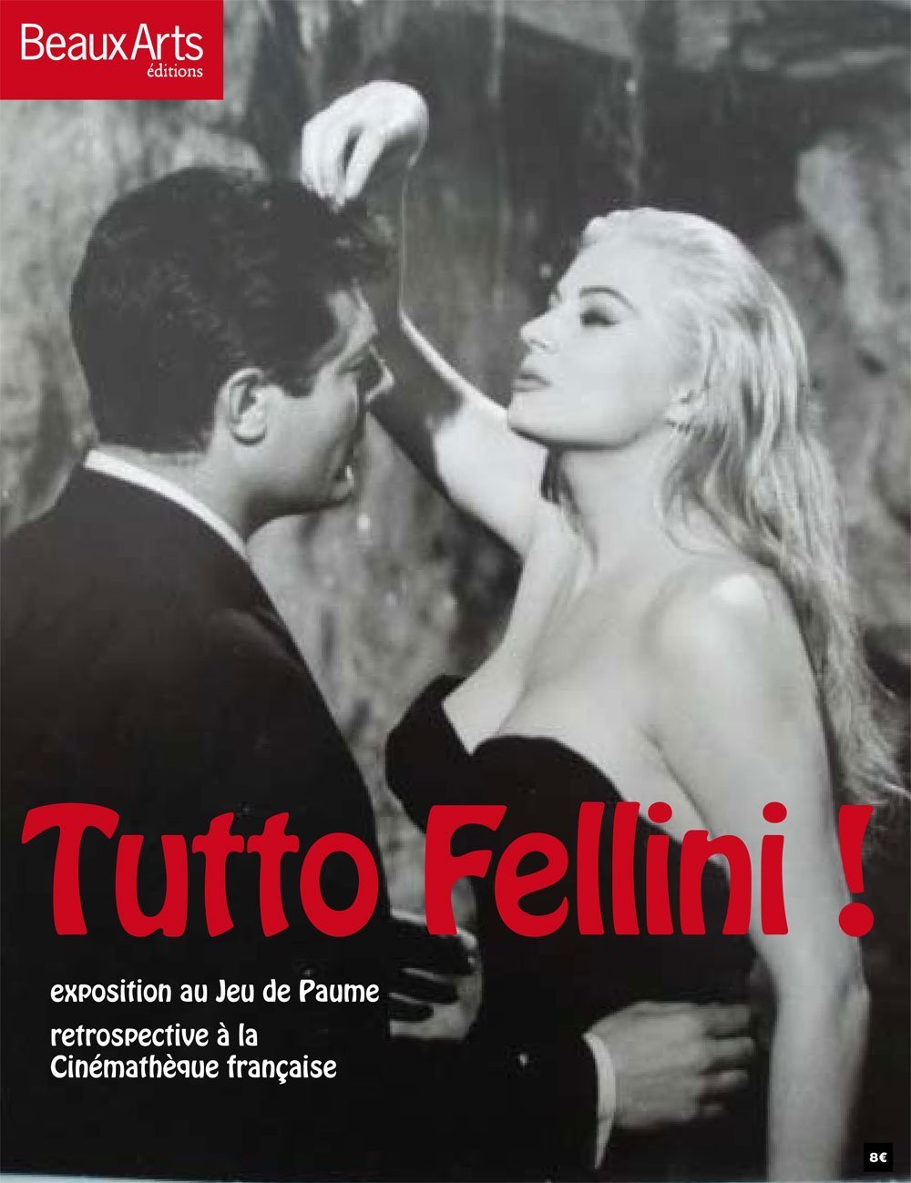 TUTTO FELLINI ! EXPOSITION AU JEU DE PAUME - RETROSPECTIVE A LA CINEMATHEQUE FRA Books
