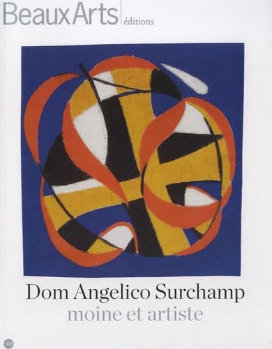 DOM ANGELICO SURCHAMP - MOINE ET ARTISTE Books