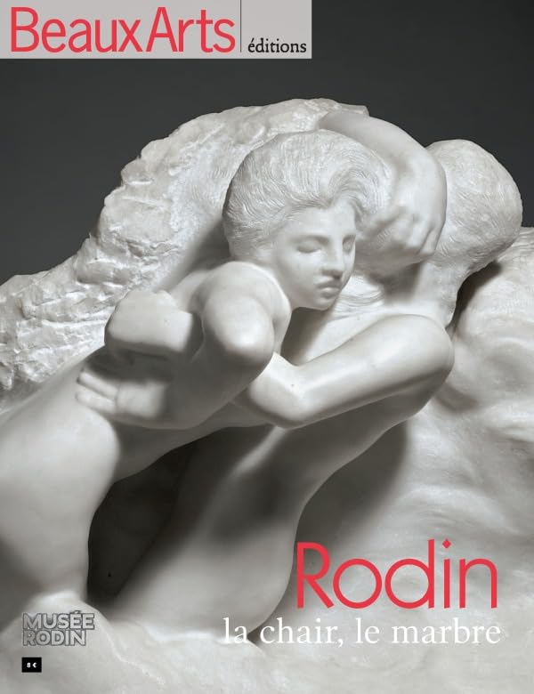 RODIN, LA CHAIR, LE MARBRE: MUSEE RODIN Books