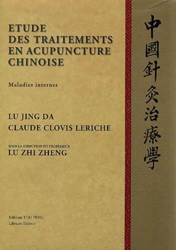 Etude Des Traitements En Acupuncture Chinoise. Maladies Internes Books