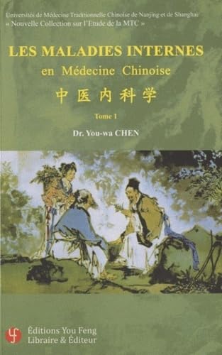 Les maladies internes en médecine chinoise: Tome 1 book