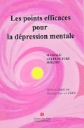 Les points efficaces pour la dépression mentale - acupuncture, massage, shiatsu Books