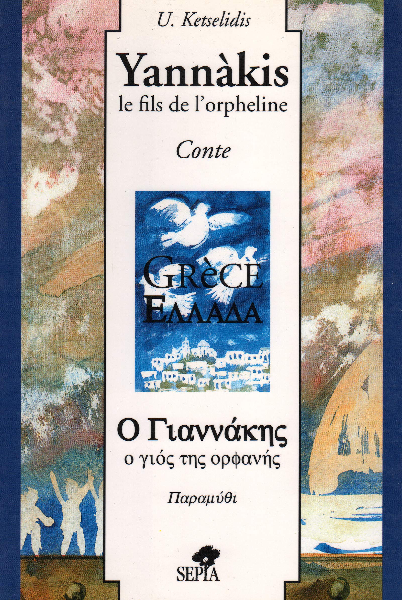 YANNAKIS: Le fils de l'orpheline - Conte Fairy Tales & Legends