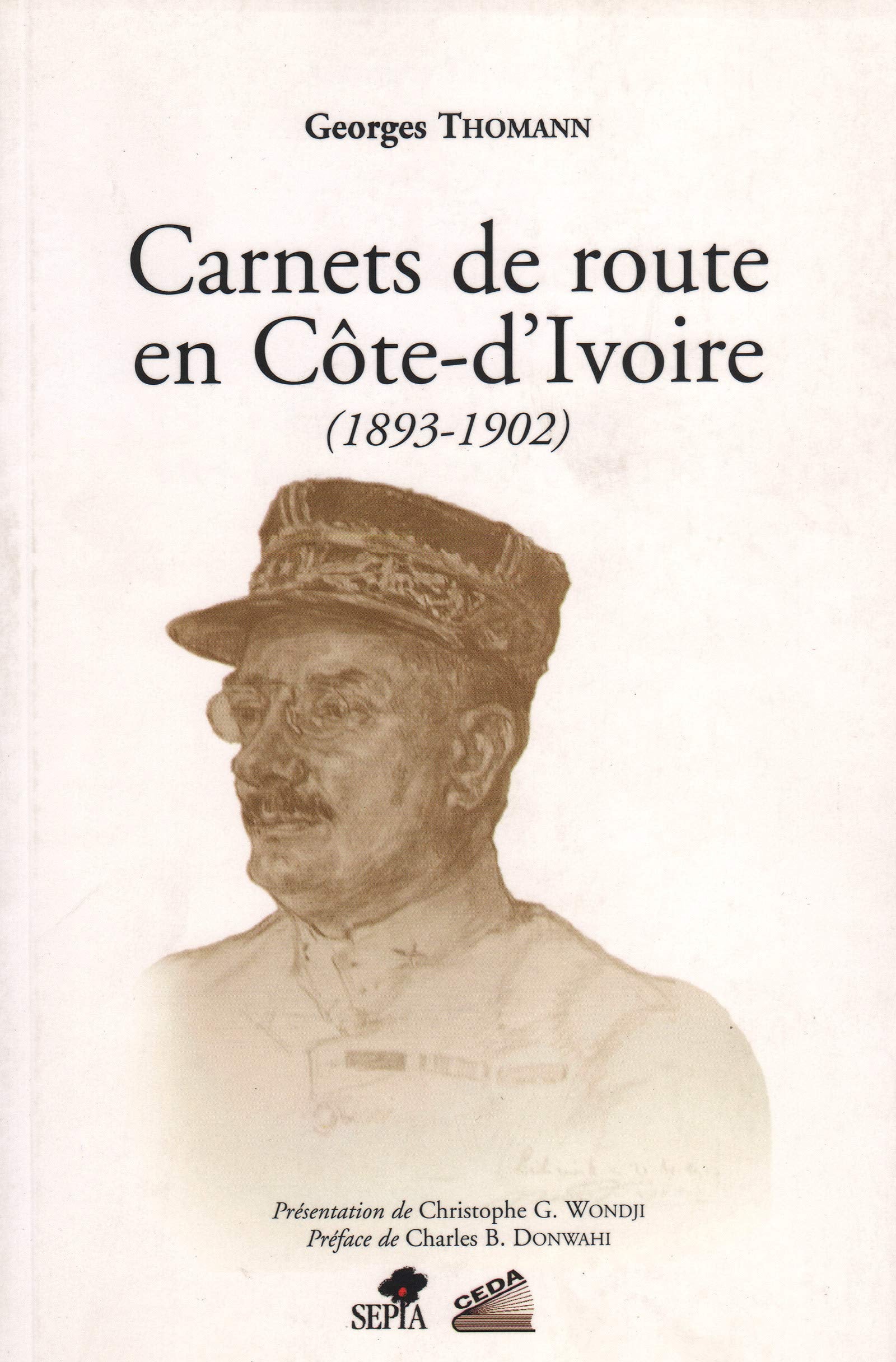 CARNETS DE ROUTE EN COTE D'IVOIRE (1893-1902) Leisure, Home & Garden